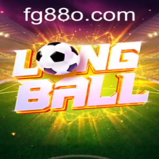 LongBall: Descubra as Regras e Emoções do Jogo Popular com FG880.COM